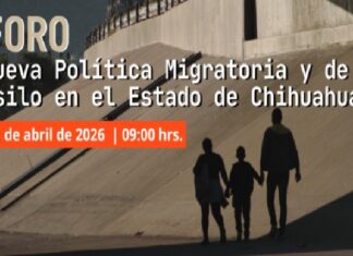Convocan a foro sobre política migratoria en Chihuahua
